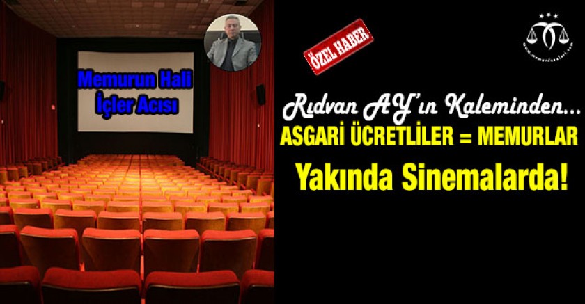 Asgari Ücretliler=Memurlar Yakında Sinemalarda!