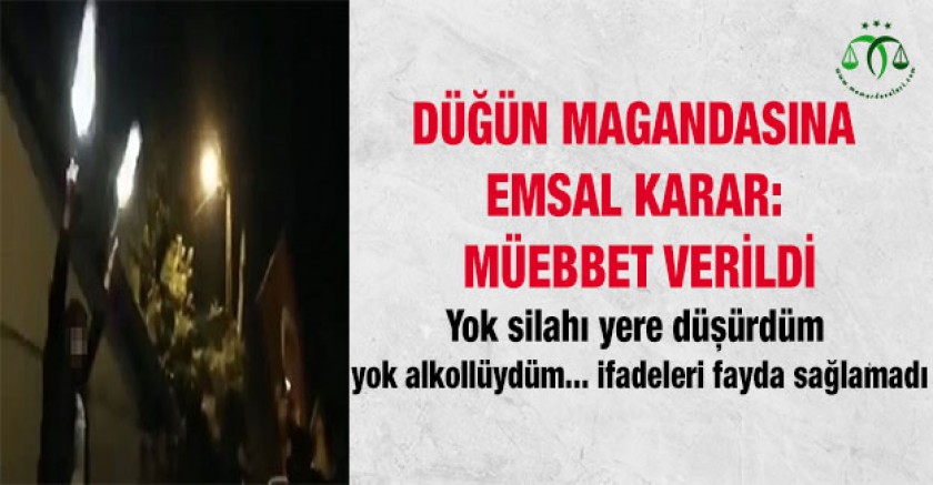 Düğün Magandasına Müebbet