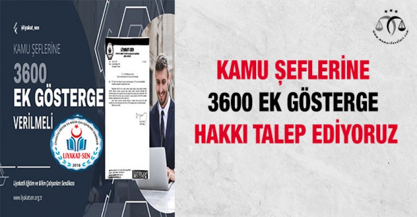 Kamu Şeflerine 3600 Ek Gösterge Talep Ediyoruz