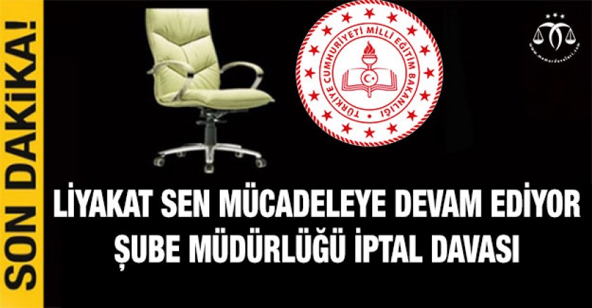 Şube Müdürlüğü Atamaları İptal Edildi