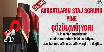 Avukatların Staj Sorunu Yine Çözül(mü)yor!