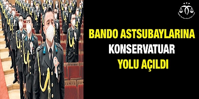 Bando astsubaylarına konservatuar yolu açıldı