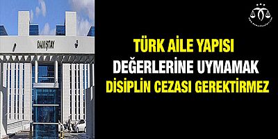 Danıştay'dan Disiplin Cezası Kararı