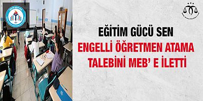 Engelli Öğretmen Atama Talebi