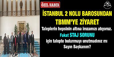İstanbul 2 Nolu Barosundan Haklı Talepler