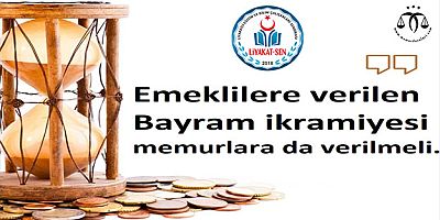 Memurlara da Bayram İkramiyesi Verilmeli