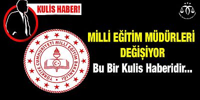 Milli Eğitim Müdürleri Değişiyor