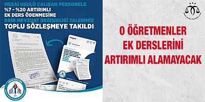 O Öğretmenlerin Ek Derslerini Artırımlı Alamayacak