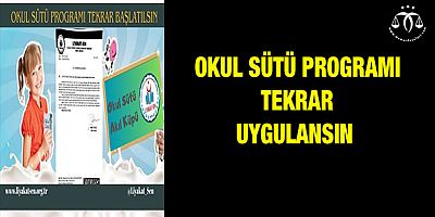 Okul Sütü Programı Tekrar Uygulansın