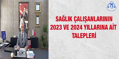 Sağlık Çalışanlarının Toplu Sözleşme Talepleri