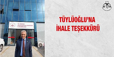 Tüylüoğlu'na İhale Teşekkürü