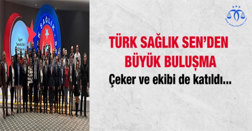 Türk Sağlık Sen'den Büyük Buluşma