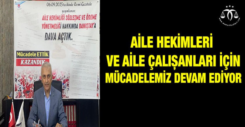 Aile Hekimleri ve Aile Çalışanları İçin Mücadele Devam Ediyor
