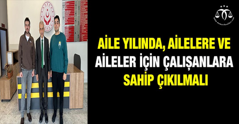 Aileler İçin Çalışanlara Sahip Çıkılmalı
