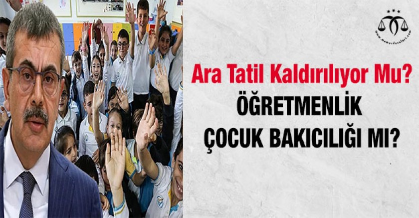 Ara Tatil Kaldırılıyor Mu?