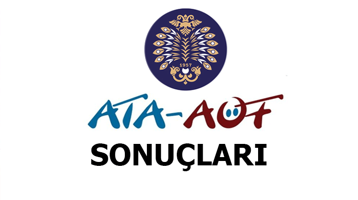 ATA AÖF sonuçları belli oldu mu? (2021)