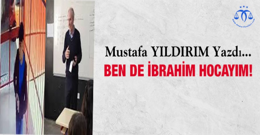 Ben De İbrahim Hocayım!