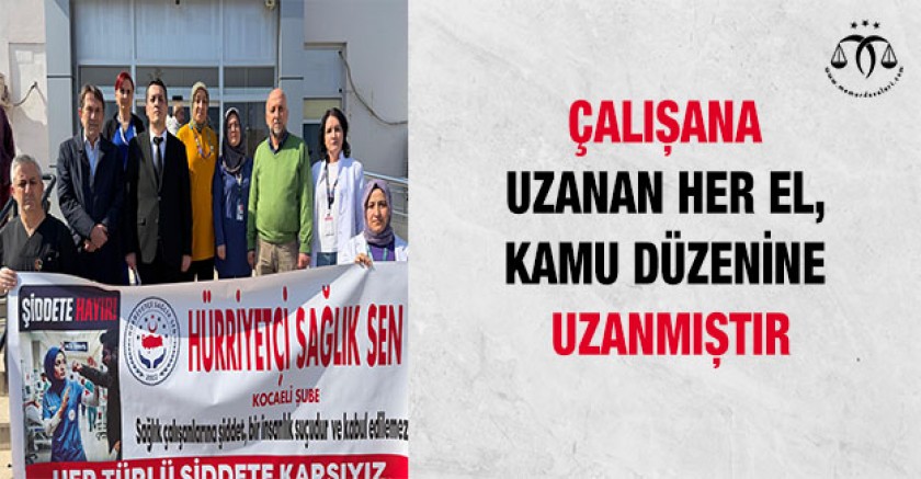 Çalışana Uzanan Her El, Kamu Düzenine Uzanmıştır