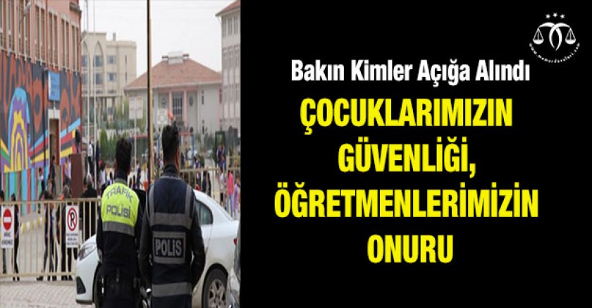 Çocuklarımızın Güvenliği, Öğretmenlerimizin Onuru
