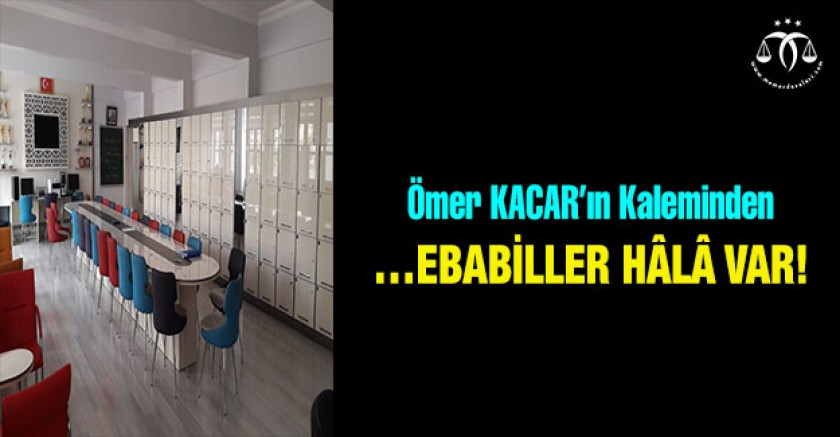 …Ebabiller Hâlâ Var!