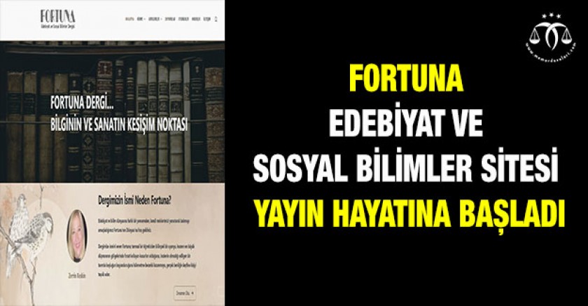 Fortuna Edebiyat ve Sosyal Bilimler Sitesi Yayın Hayatına Başladı