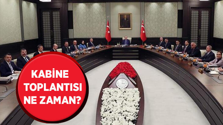 Gözler Kabine Toplantısı'ndan çıkacak olan kararlarda! 