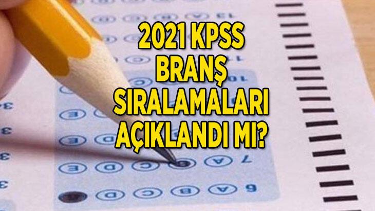 KPSS branş sıralaması açıklandı mı ? 