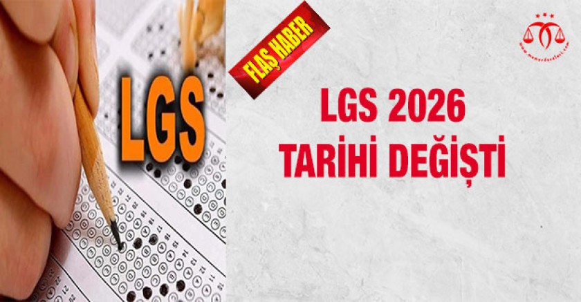 LGS 2026 Tarihi Değişti