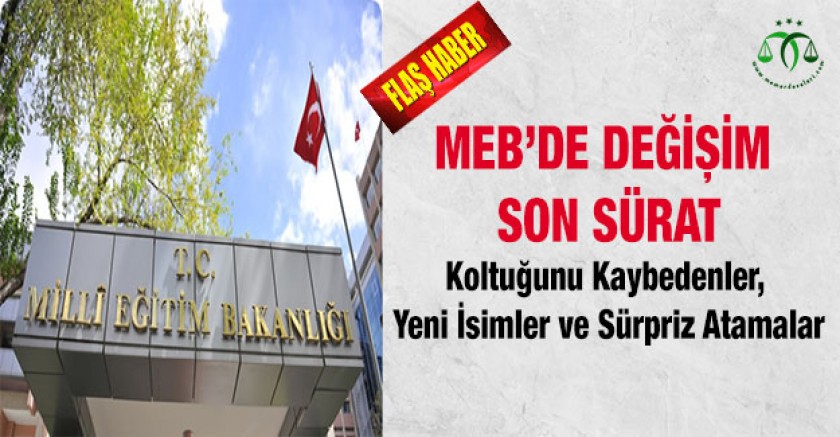 MEB’de Değişim Son Sürat