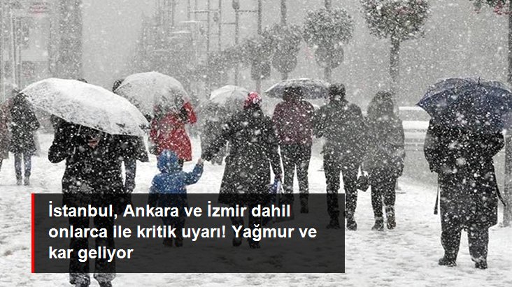 Meteoroloji'den uyarı: Yağmur ve kar etkili olacak