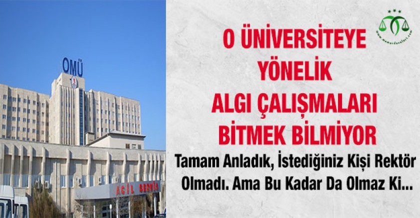 O Üniversiteye Yönelik Algı Çalışmaları Bitmiyor