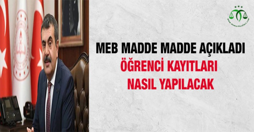 Öğrenci Kayıtları Nasıl Yapılacak? Tek Tek Açıklandı