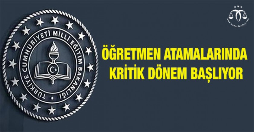 Öğretmen Atamalarında Kritik Dönem Başlıyor