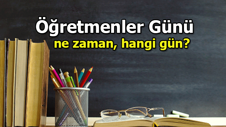 Öğretmenler Günü ne zaman? 
