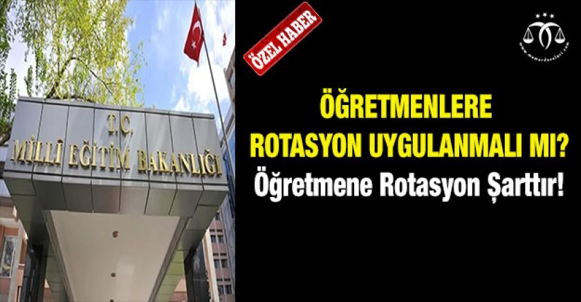 Öğretmenler Tayin Olamıyor! Rotasyon Uygulanmalıdır...