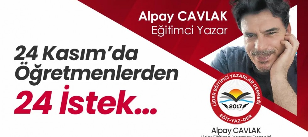 Öğretmenlerden 24 Kasım’da, 24 İstek…