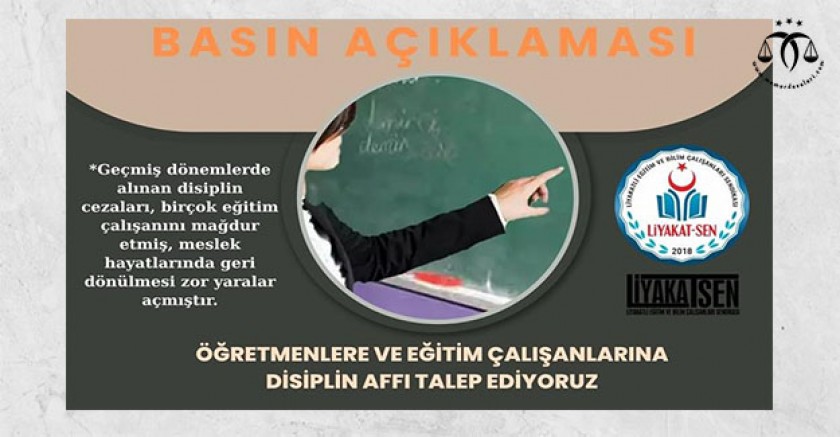 Öğretmenlere ve Eğitim Çalışanlarına Disiplin Affı İstiyoruz