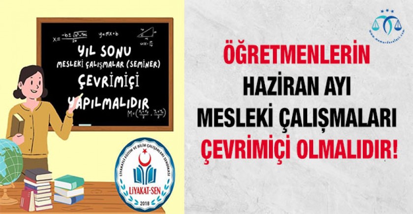 Öğretmenlerin Haziran Ayı Mesleki Çalışmaları Çevrimiçi Olmalıdır!