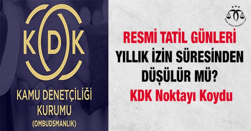 Resmi Tatil Günleri Yıllık İzin Süresinden Düşülür Mü? 