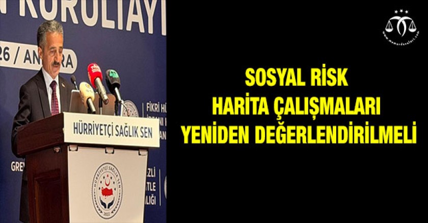 Sosyal Risk Haritası Yeniden Değerlendirilmeli