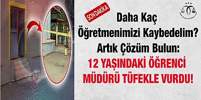 12 yaşındaki öğrenci müdürü tüfekle vurdu!