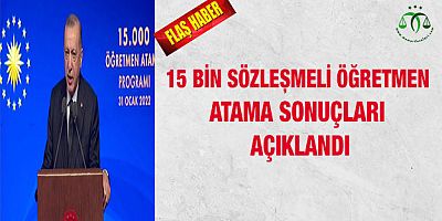 15 bin sözleşmeli öğretmen atama sonuçları açıklandı