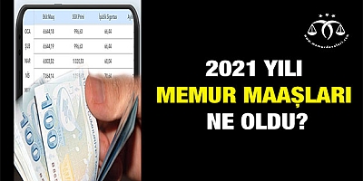 2021 Yılı Memur Maaşları