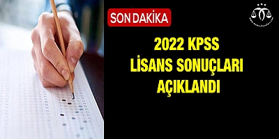 2022 KPSS Lisans sonuçları açıklandı