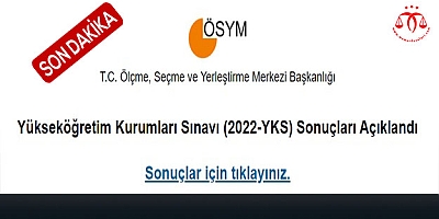2022 YKS sonuçları açıklandı