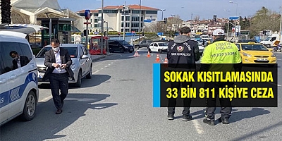 33 bin 811 kişiye ceza
