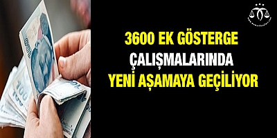 3600 ek gösterge çalışmalarında yeni aşamaya geçiliyor