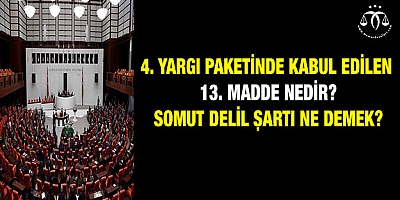 4. Yargı Paketinde kabul edilen 13. madde nedir?