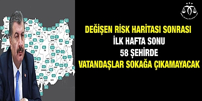 58 şehirde vatandaşlar sokağa çıkamayacak