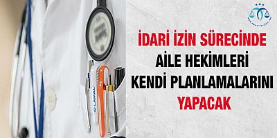 Aile Hekimleri Kendi Planlamalarını Yapacak